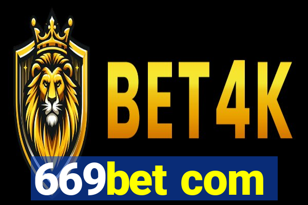 669bet com